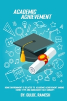 Home environment is related to academic achievement among family type and adolescent self-concept. 9634877885 Book Cover