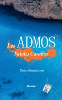 Les Admos: Fatales Caraïbes B0875XNSML Book Cover