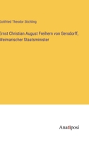 Ernst Christian August Freihern von Gersdorff, Weimarischer Staatsminister 3382058332 Book Cover