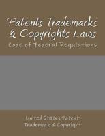 Patents, Trademarks, & Copyrights Laws 1468168894 Book Cover