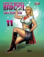 BADGIRL SKETCHBOOK VOL.11-KICKSTARTER edition 1387773151 Book Cover