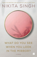 What Do You See When You Look in the Mirror? 9354223346 Book Cover