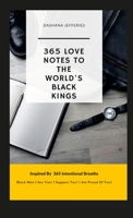 365 Love Notes: To The World's Black Kings 1667123440 Book Cover