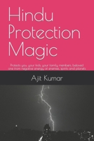 Hindu Protection Magic: Protects you, your kids, your family members, beloved one from negative energy of enemies, spirits and planets B08D54RD9Q Book Cover