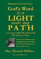 God's Word Is a Light Unto My Path: Walking By Faith 4 Life Daily Devotional Guide 1514230798 Book Cover