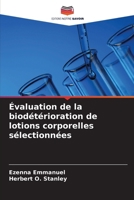 Évaluation de la biodétérioration de lotions corporelles sélectionnées (French Edition) 6207183266 Book Cover