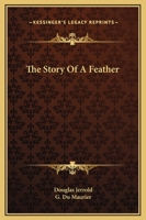 The Story of a Feather 1241363951 Book Cover