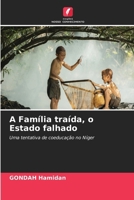 A Família traída, o Estado falhado (Portuguese Edition) 6630079760 Book Cover