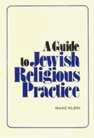 A Guide to Jewish Religious Practice 0873340043 Book Cover