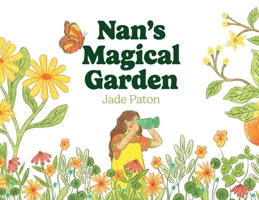 Nan's Magical Garden 1764703316 Book Cover