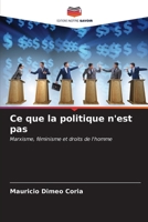 Ce que la politique n'est pas 6206857328 Book Cover