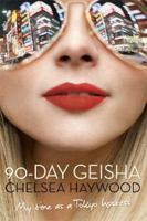 90-day Geisha: My Time as a Tokyo Hostess 1605981842 Book Cover