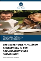 Das System Der Familiären Beziehungen in Der Sozialisation Eines Individuums (German Edition) 6208064457 Book Cover