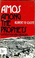 Amos Among the Prophets: Composition and Theology 0800614003 Book Cover