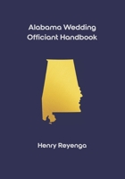 Alabama Wedding Officiant Handbook B0GLG7N7PM Book Cover