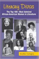 Literary Divas: The Top 100+ Most Admired African-American Women in Literature 0976773538 Book Cover