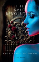 The Smut Revolution B0FB142XKD Book Cover