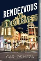 Rendezvous en Rodeo Drive 179795671X Book Cover