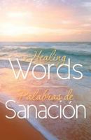 Healing Words - Palabras de Sanacion 148180619X Book Cover