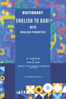 English to Dari Dictionary: English to Dari Dictionary with English Phonetics 1484852710 Book Cover