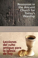 Resources in the Ancient Church for Today's Worship Aeth: Lecciones del Culto Antiguo Para La Iglesia de Hoy Aeth 1426795653 Book Cover