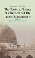 The Perfected Beauty & Character of the Prophet Muhammad ? (HB) B0F5RJ4FG8 Book Cover