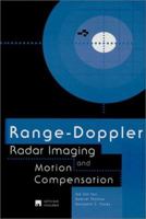 Range-Doppler Radar Imaging and Motion Compensation 1580531024 Book Cover