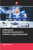 Liderança transformacional e cultura organizacional 6206121305 Book Cover