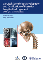 Cervical Spondylotic Myelopathy and Ossification of Posterior Longitudinal Ligament: Wfns Spine Committee Book 9390553202 Book Cover