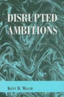 Disrupted Ambitions 1977221432 Book Cover