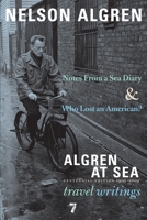 Notes from a Sea Diary & Who Lost an American? The Travel Writings 1583228411 Book Cover