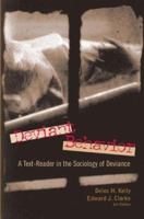 Deviant Behavior: A Text-Reader in the Sociology of Deviance 1572597496 Book Cover