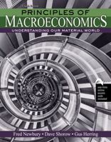 Principles of Macroeconomics: Understanding Our Material World 1524937916 Book Cover