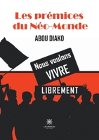 Les prémices du Néo-Monde B093RWHDG8 Book Cover