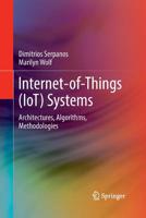 Internet-of-Things (IoT) Systems: Architectures, Algorithms, Methodologies 3319697145 Book Cover