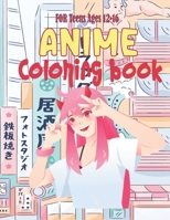 Anime Coloring Book: A Beautiful Japanese Anime Coloring book for teens and young adults and All Fans With A Wonder Drawings & Designs, over 100+anime characters to color 8.5x11 inches 100 pages B09TDT5BQ8 Book Cover