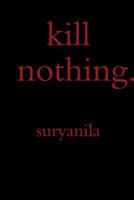 kill nothing. 1365841553 Book Cover