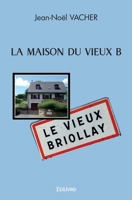 LA MAISON DU VIEUX B (French Edition) 241443998X Book Cover