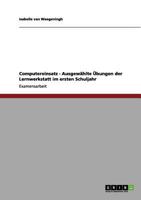 Computereinsatz - Ausgew�hlte �bungen der Lernwerkstatt im ersten Schuljahr 365617525X Book Cover
