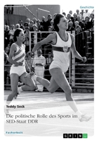 Die Politische Rolle Des Sports Im Sed-Staat Ddr 3656598916 Book Cover