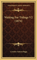 Waiting For Tidings V2 1165157357 Book Cover