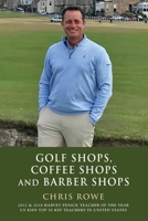 Golf Shops, Coffee Shops & Barber Shops 164719234X Book Cover