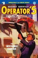 Operator 5 #2: The Invisible Empire 1618273809 Book Cover