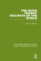 The rapid transit railways of the world, 0367741148 Book Cover