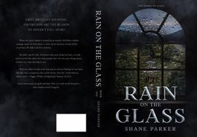 Rain on the Glass (The Marks We Leave) B0HDRN77WQ Book Cover