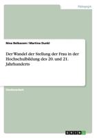 Der Wandel der Stellung der Frau in der Hochschulbildung des 20. und 21. Jahrhunderts 3668149585 Book Cover
