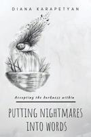 Putting Nightmares into Words 1796042870 Book Cover