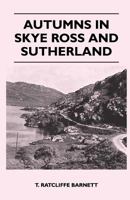 Autumns in Skye, Ross and Sutherland 1446525694 Book Cover