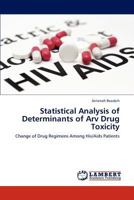 Statistical Analysis of Determinants of Arv Drug Toxicity 3848445093 Book Cover