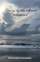 Living by the Spirit: Rûah Book 2 B0CFM5SSFZ Book Cover
